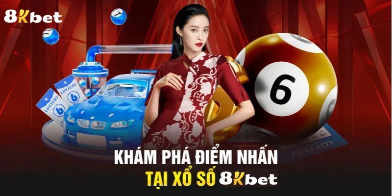 Điểm nổi bật tại xổ số 