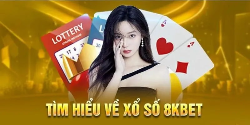 Tìm hiểu về xổ số 8kbet
