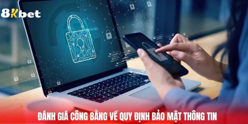 Tổng quan trung thực về chính sách bảo mật 8kbet